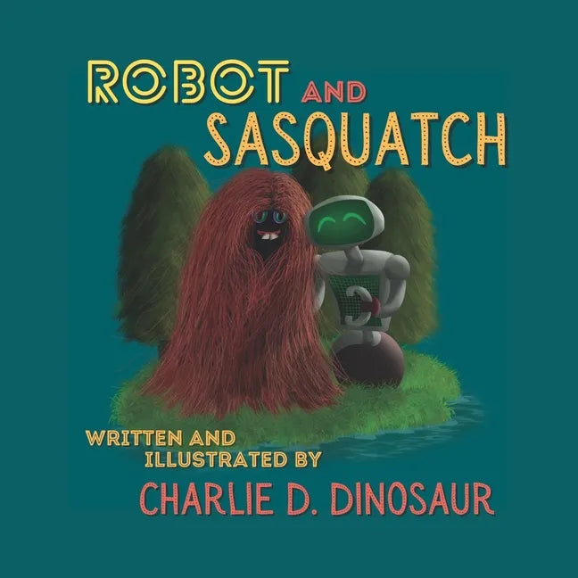 Robot and Sasquatch - Paperback