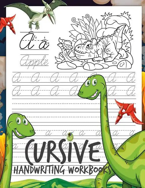 Cursive Handwriting Workbooks: Dinosaur Cursive Writing Practice Book Homework for Boys or Kids Beginners How to Write Cursive Alfhabet Step by Step - Paperback