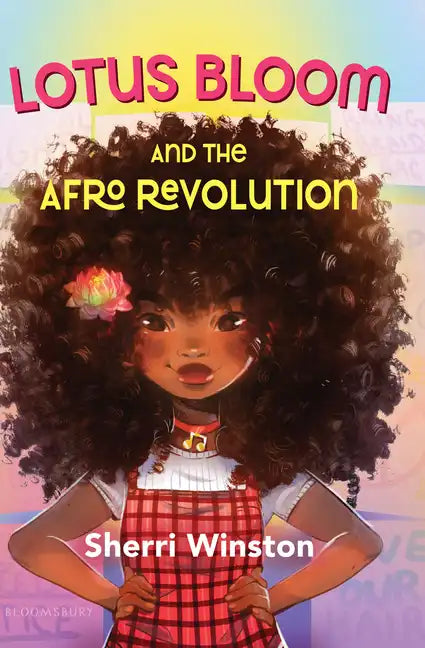 Lotus Bloom and the Afro Revolution - Library Binding