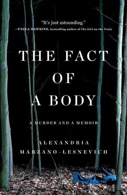 The Fact of a Body: A Murder and a Memoir - Paperback