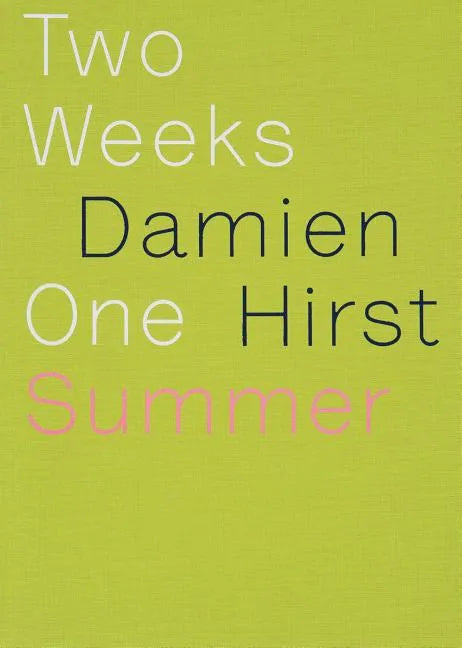 Damien Hirst: Two Weeks One Summer - Hardcover