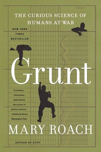 Grunt: The Curious Science of Humans at War - Paperback