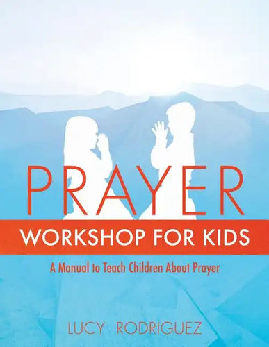 Prayer Workshop for Kids - Paperback
