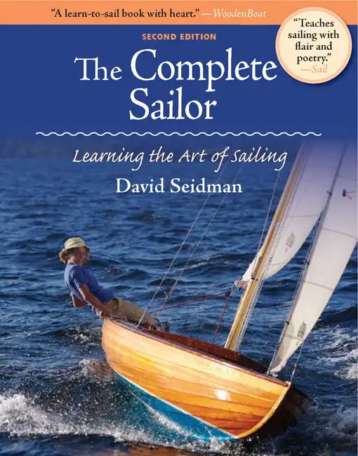 The Complete Sailor: Learning the Art of Sailing - Paperback