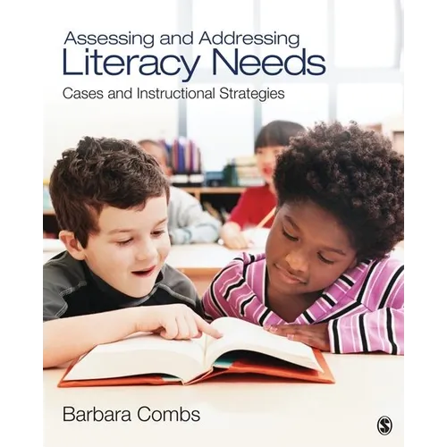 Assessing and Addressing Literacy Needs: Cases and Instructional Strategies - Paperback