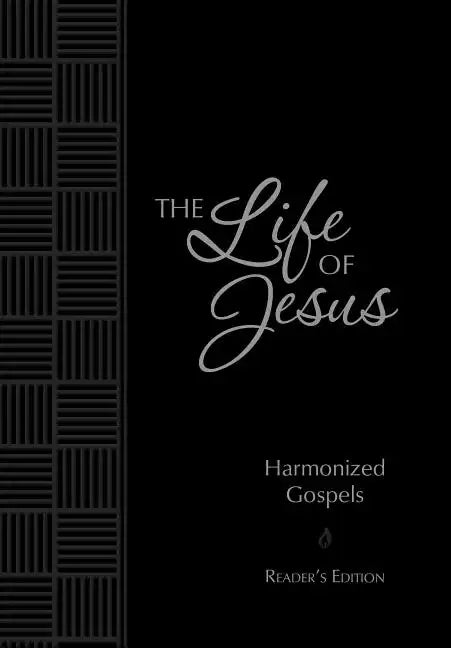 The Life of Jesus: Harmonized Gospels: Reader's Edition - Imitation Leather