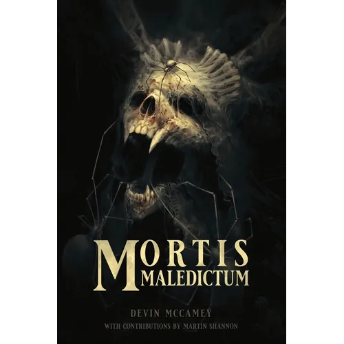 Mortis Maledictum: A Collection of Cosmic Grimdark Fantasy Stories - Paperback