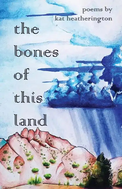 The Bones of This Land - Paperback