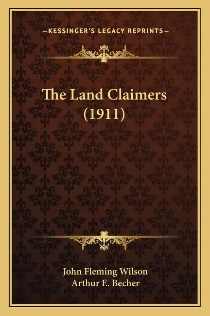 The Land Claimers (1911) - Paperback