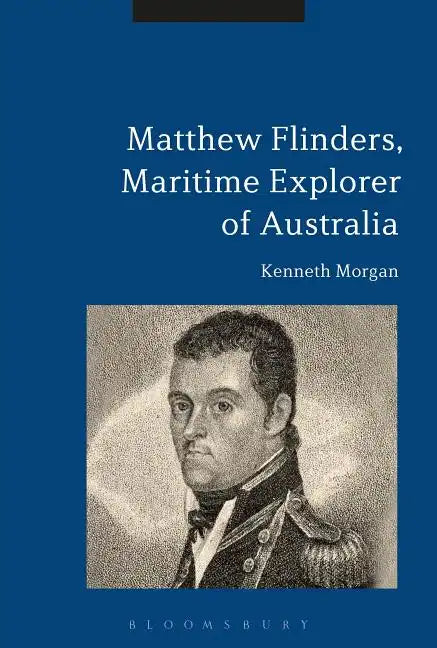 Matthew Flinders, Maritime Explorer of Australia - Paperback