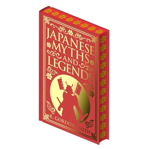 Japanese Myths and Legends - Hardcover