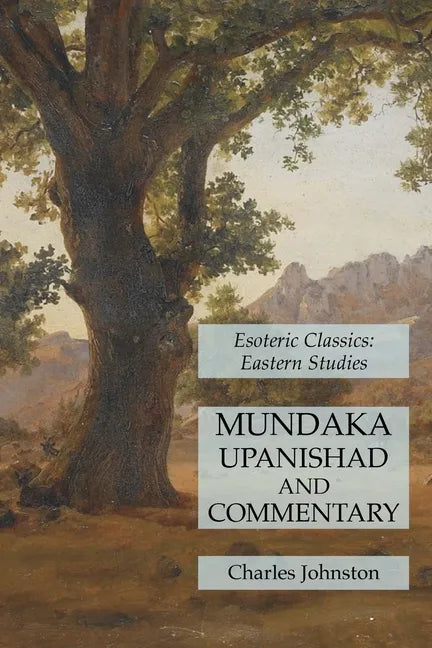 Mundaka Upanishad and Commentary: Esoteric Classics: Eastern Studies - Paperback