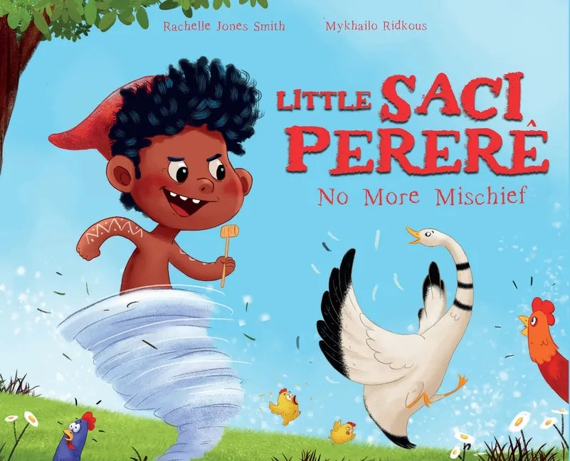 Little Saci Pererê: No More Mischief - Hardcover