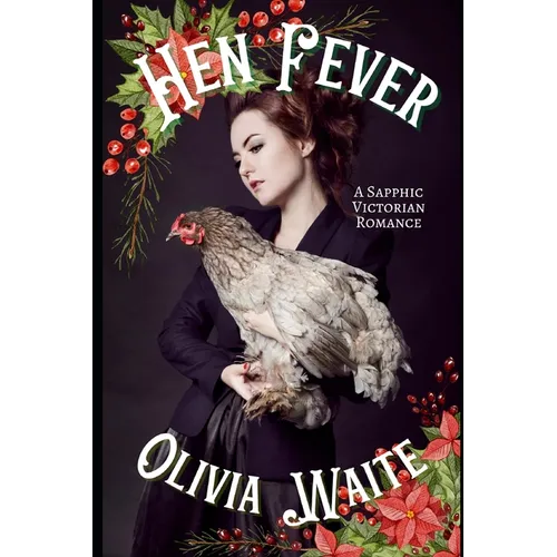 Hen Fever: A Sapphic Victorian Romance - Paperback