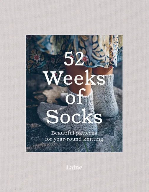 52 Weeks of Socks: Beautiful Patterns for Year-Round Knitting - Paperback