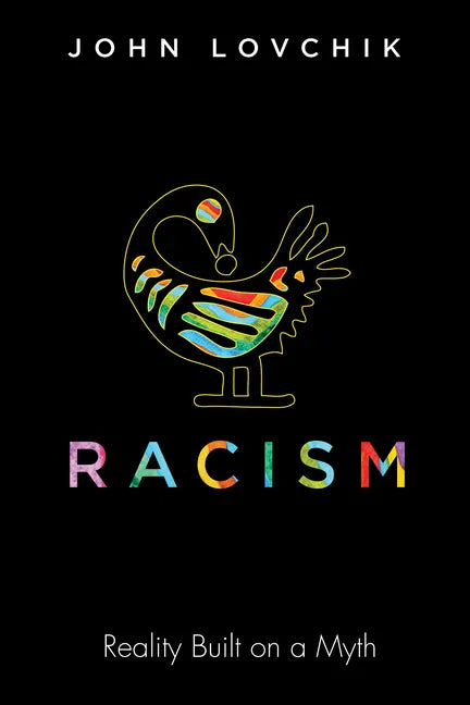 Racism: Reality Built on a Myth - Paperback