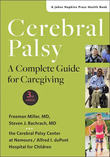 Cerebral Palsy: A Complete Guide for Caregiving - Paperback