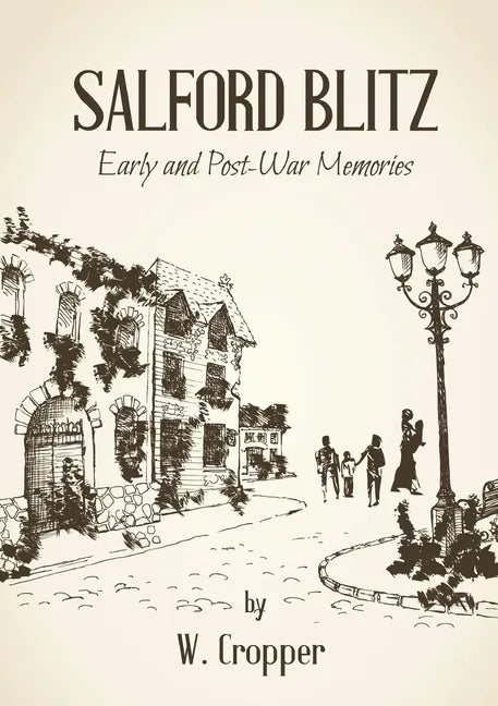 Salford Blitz 1939 - 1945 and Other Stories - Paperback