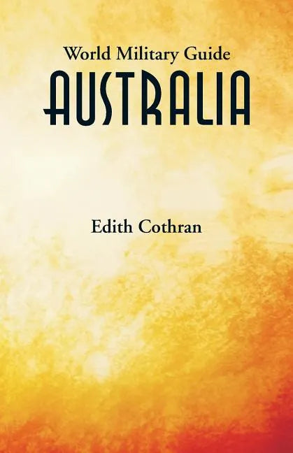 World Military Guide: Australia - Paperback