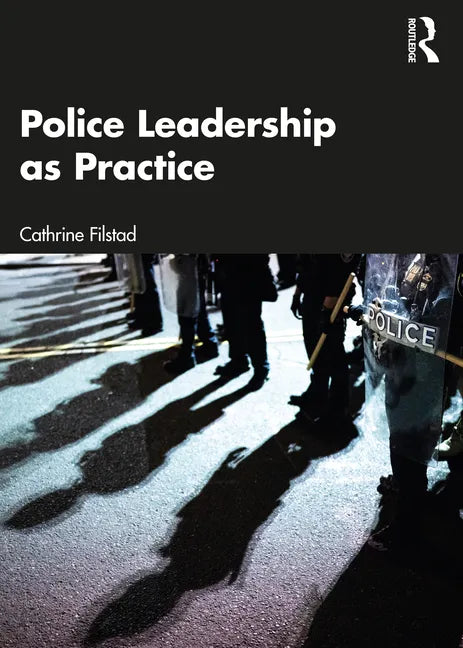 Police Leadership as Practice - Paperback