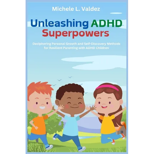 Unleashing ADHD Superpowers - Paperback