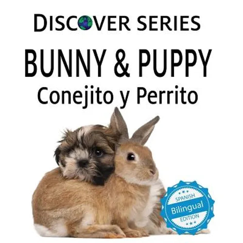 Bunny & Puppy / Conejito y Perrrito - Paperback