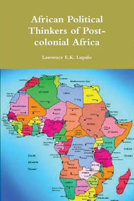 African Political Thinkers of Post-colonial Africa - Paperback