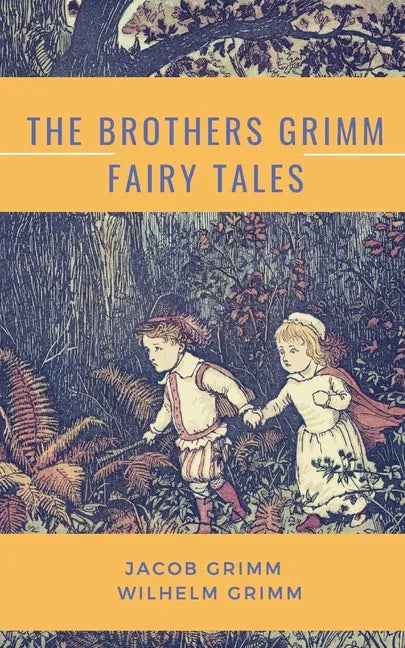 The Brothers Grimm Fairy Tales - Paperback