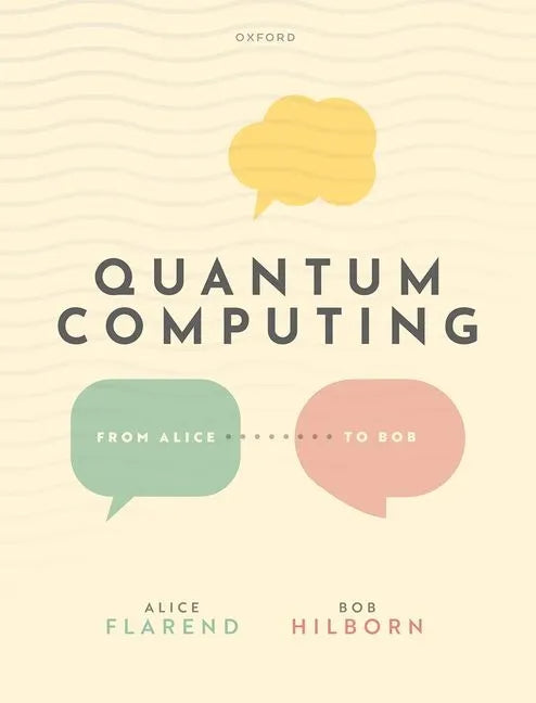 Quantum Computing: From Alice to Bob - Hardcover