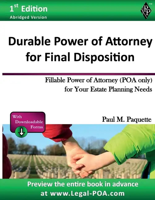 Durable Power of Attorney for Final Disposition: Fillable Power of Attorney (POA Only) For Your Estate Planning Needs - Paperback