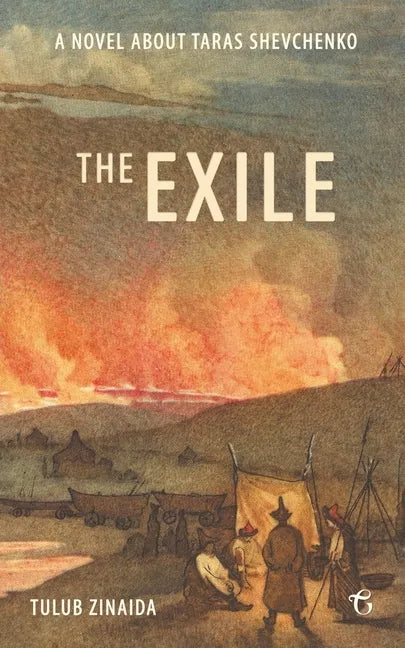 The Exile: A novel about Taras Shevchenko - Paperback