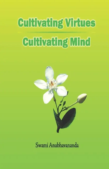 Cultivating Virtues Cultivating Mind - Paperback