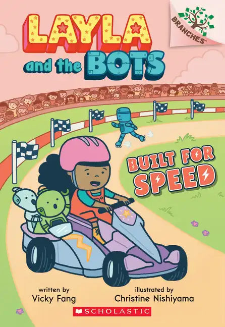 Built for Speed: A Branches Book (Layla and the Bots #2): Volume 2 - Paperback