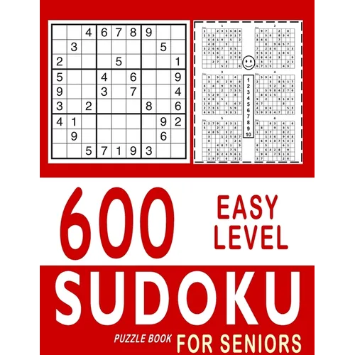 600 Easy Level Sudoku Puzzle Books for Seniors: With Solutions - Awesome Book for Sudoku Senior Fans - Large Print (8.5ﾗ11) - Paperback