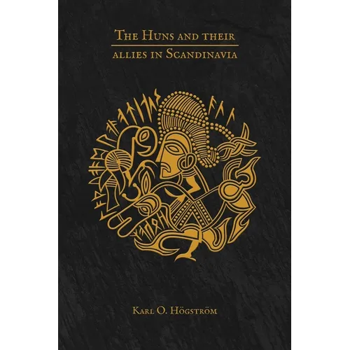 The Huns and their allies in Scandinavia - Paperback