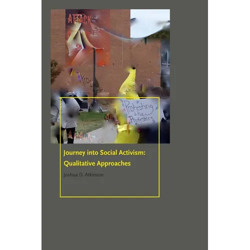 Journey Into Social Activism: Qualitative Approaches - Paperback