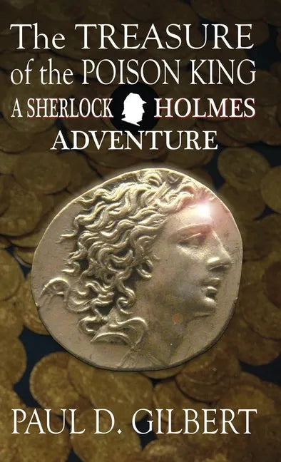 The Treasure of the Poison King - A Sherlock Holmes Adventure - Hardcover