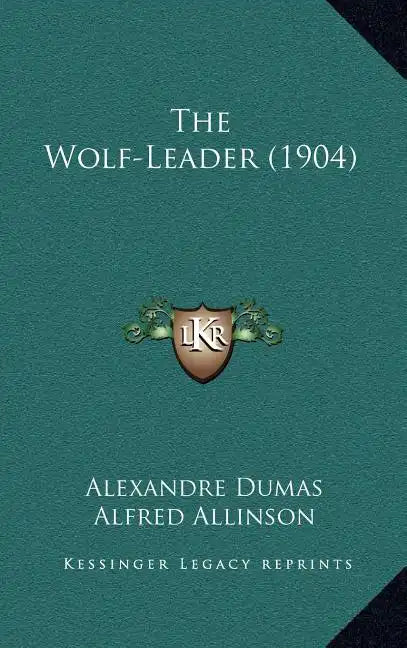 The Wolf-Leader (1904) - Hardcover