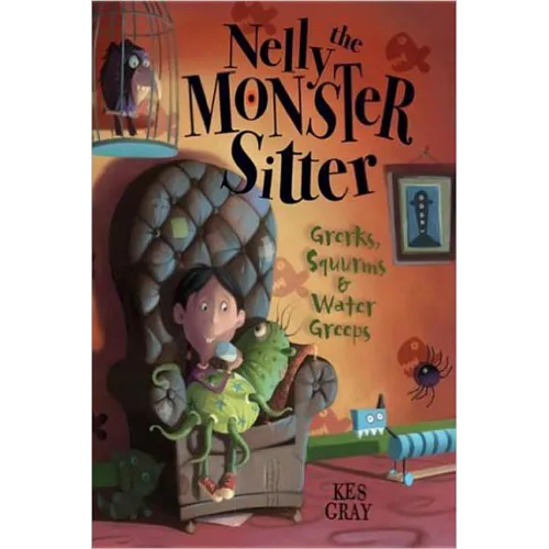 Nelly the Monster Sitter: Grerks, Squurms & Water Greeps - Paperback