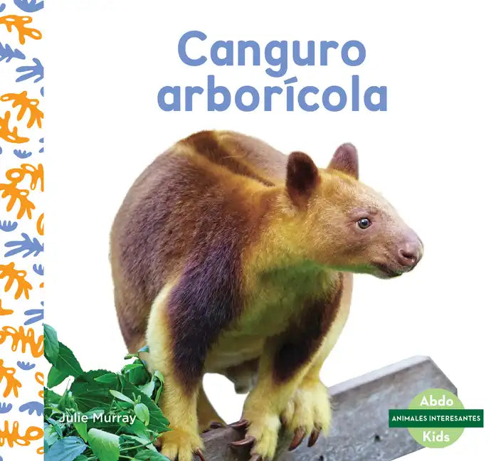 Canguro Arborícola (Tree Kangaroos) - Library Binding