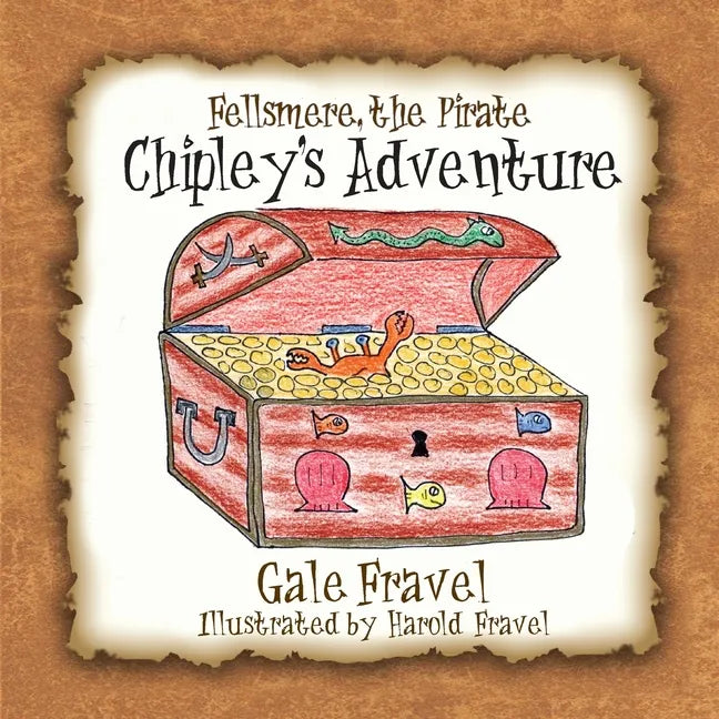 Fellsmere the Pirate, Chipley's Adventure - Paperback