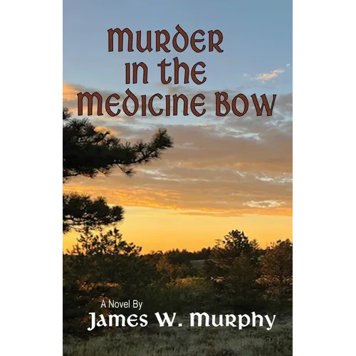 Murder In The Medicine Bow - Paperback