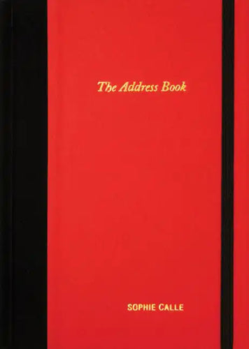 Sophie Calle: The Address Book - Hardcover