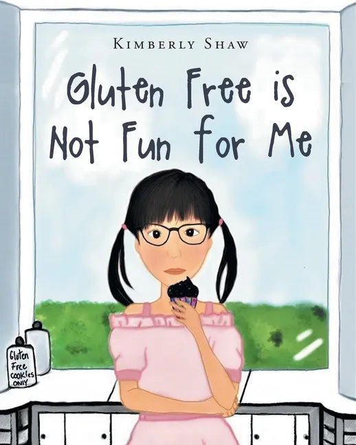 Gluten Free is Not Fun for Me - Paperback