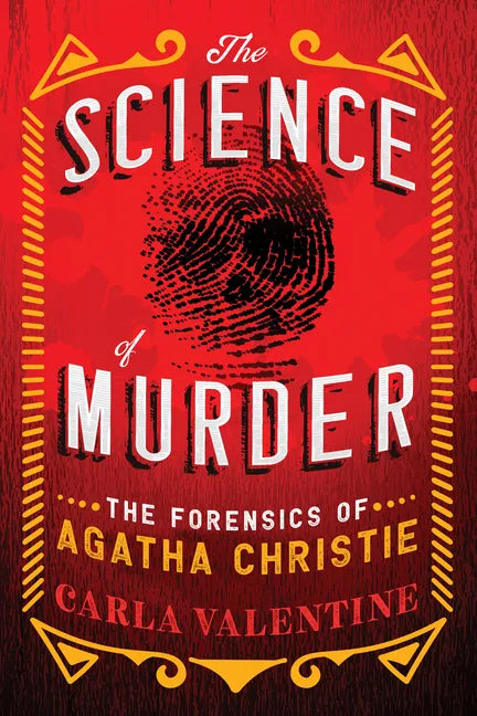 The Science of Murder: The Forensics of Agatha Christie - Paperback