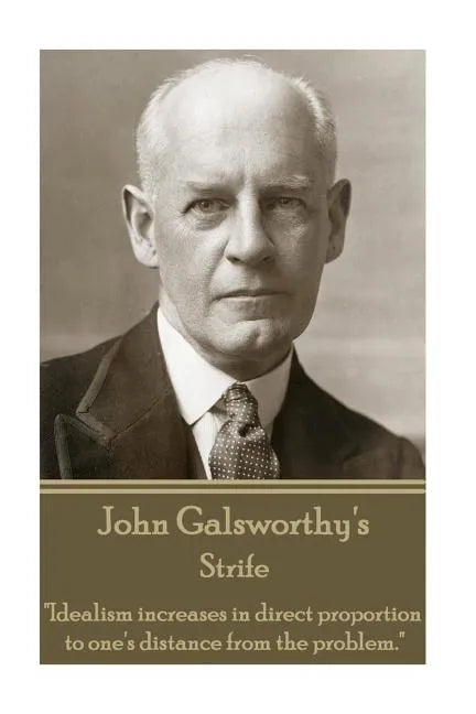 John Galsworthy - Strife: 