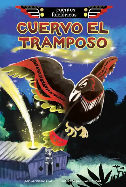 Cuervo El Tramposo (Raven the Trickster) - Library Binding