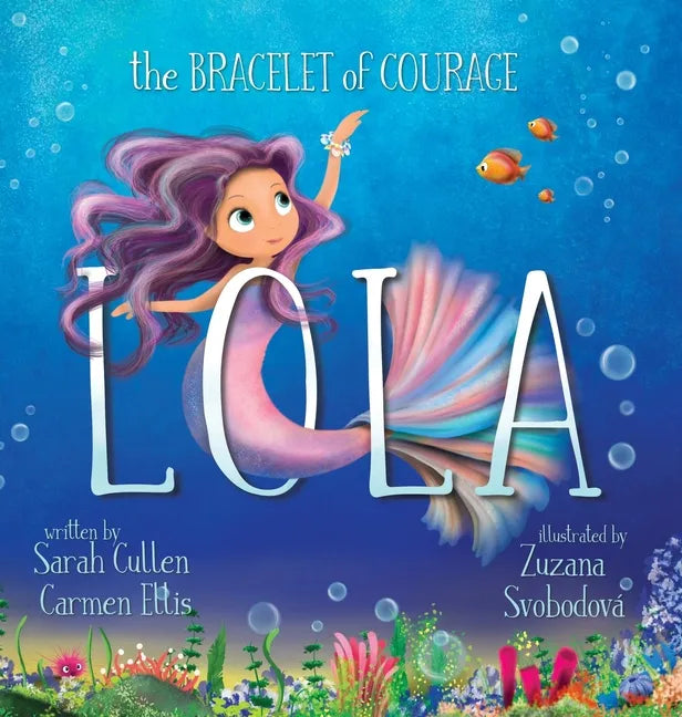 Lola, The Bracelet of Courage - Hardcover