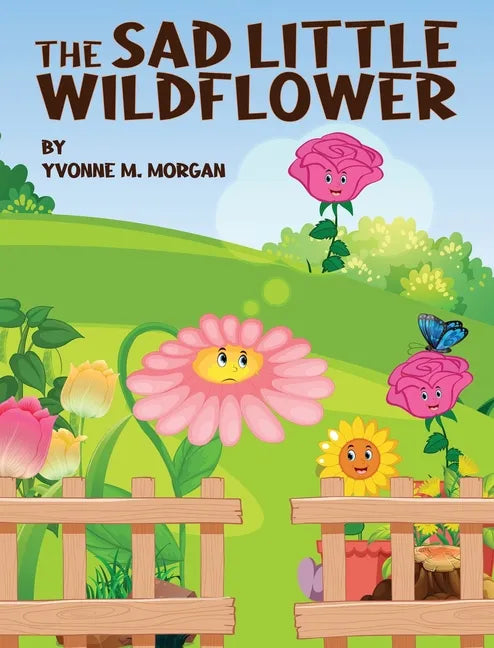 The Sad Little Wildflower - Hardcover