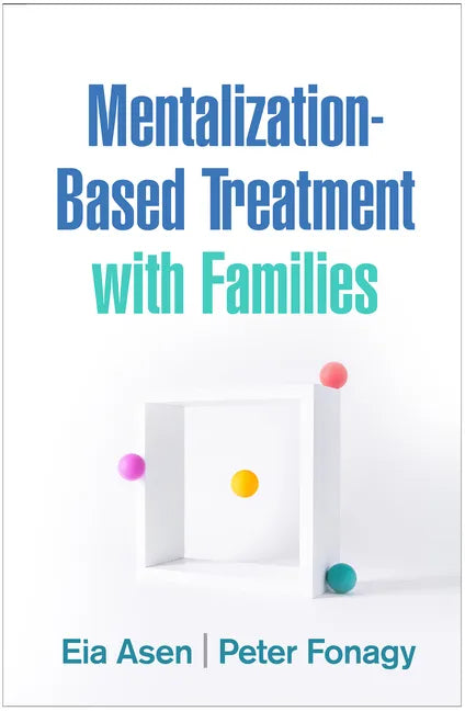 Mentalization-Based Treatment with Families - Hardcover
